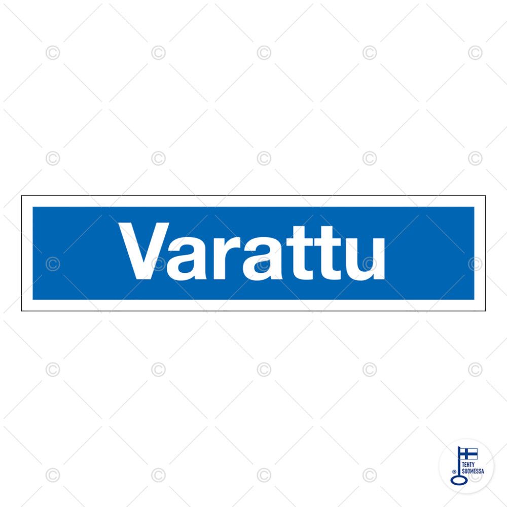 Huomiokyltti varattu 200 x 50 mm