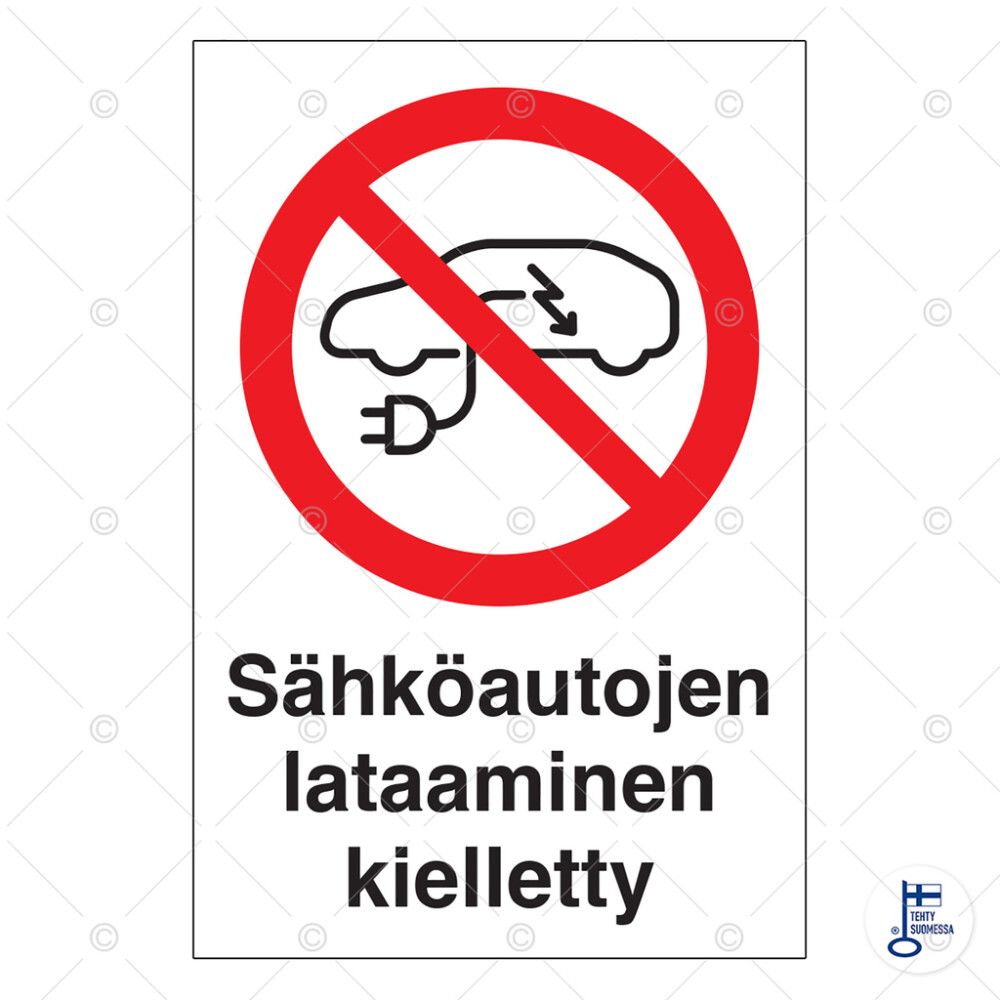 Kyltti sähköautojen lataaminen kielletty 200 x 300 mm