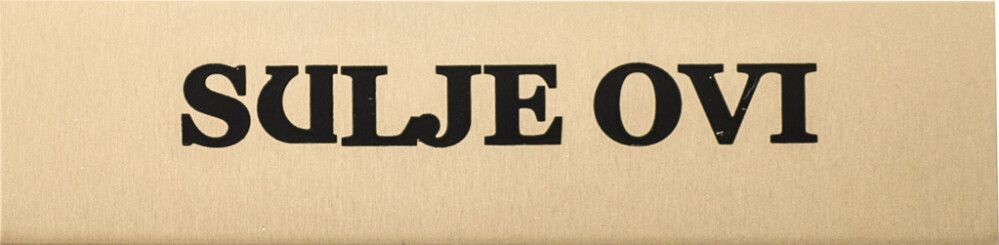 Alumiinikilpi Metl-Stik Sulje ovi 2 x 8 cm