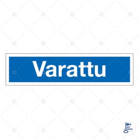 Huomiokyltti varattu 200 x 50 mm