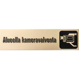 Alumiinikilpi Metl-Stik Alueella kameravalvonta 4,5 x 16,5 cm