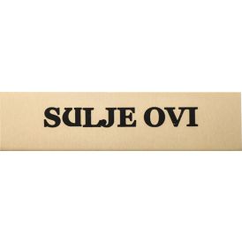 Alumiinikilpi Metl-Stik Sulje ovi 2 x 8 cm