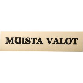 Alumiinikilpi Metl-Stik Muista valot 2 x 8 cm